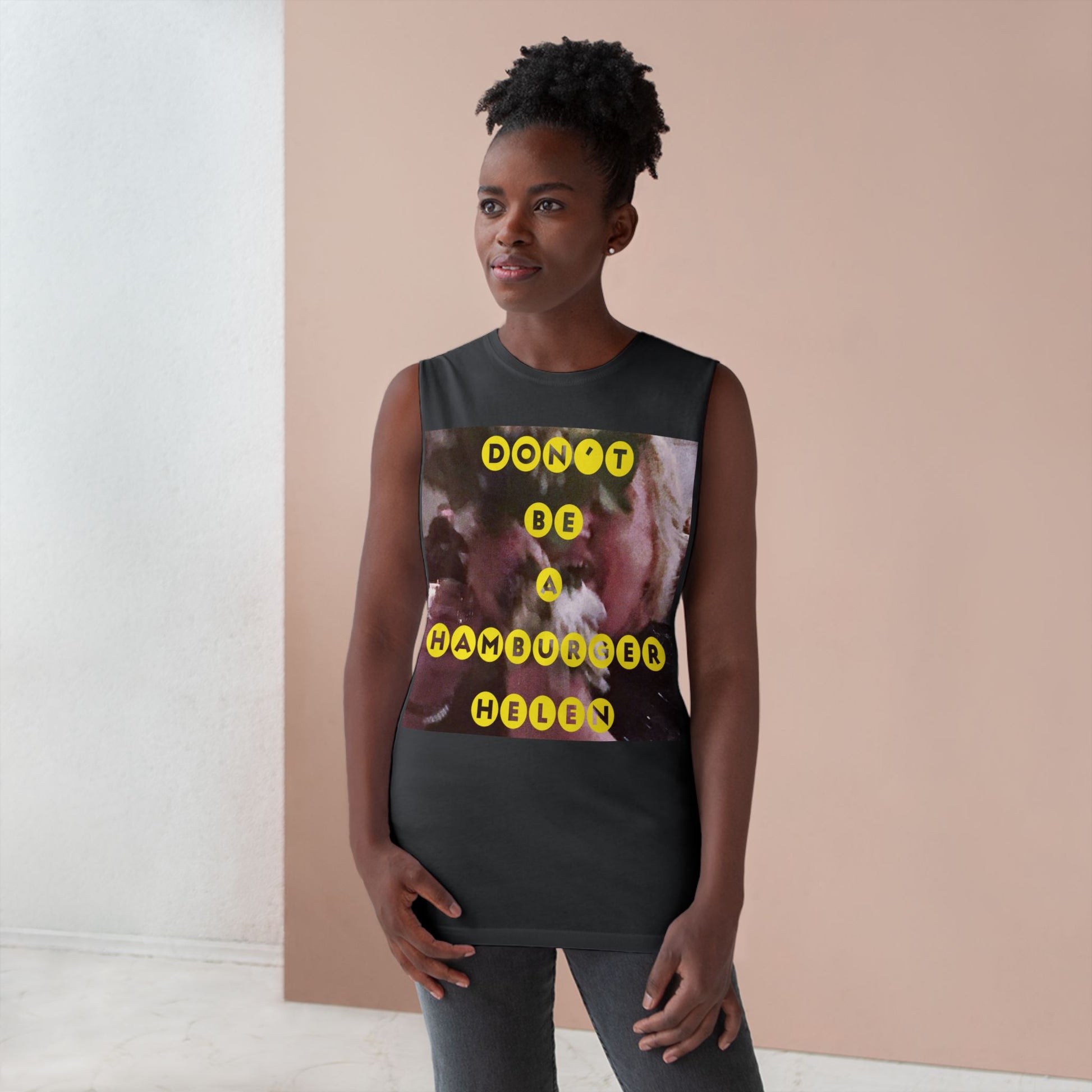 Muscle Tank | Don't Be A Hamburger Helen