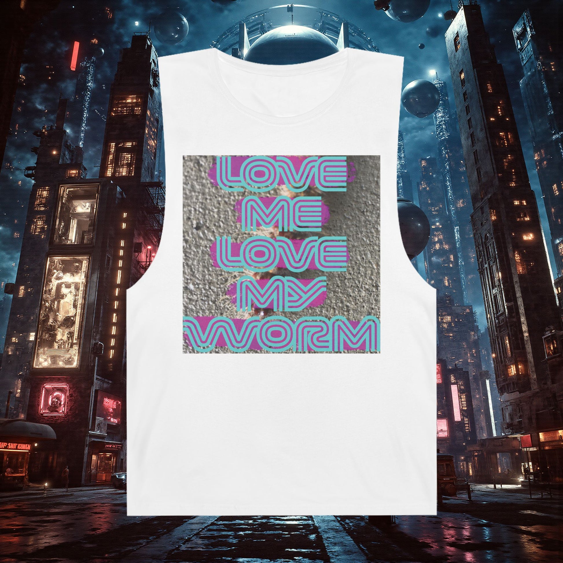 Muscle Tank | Love Me Love My Worm (for the devout)