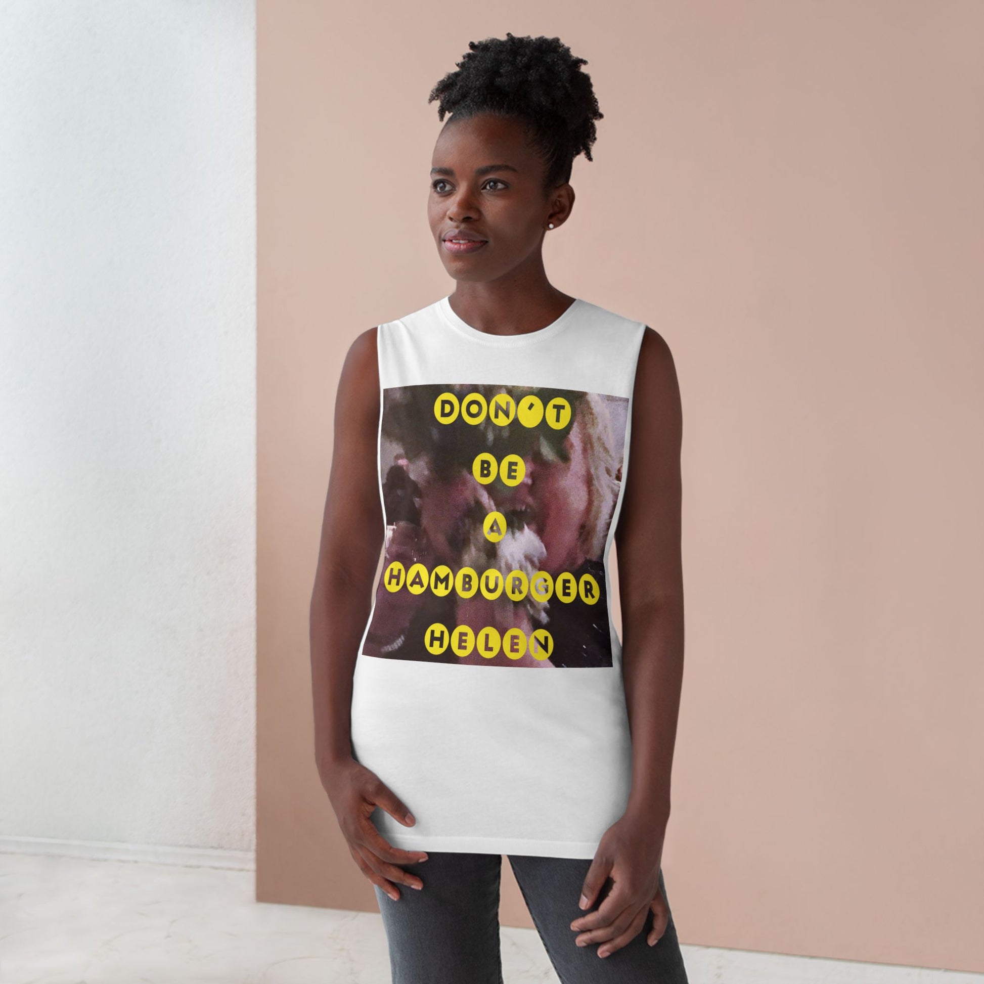 Muscle Tank | Don't Be A Hamburger Helen