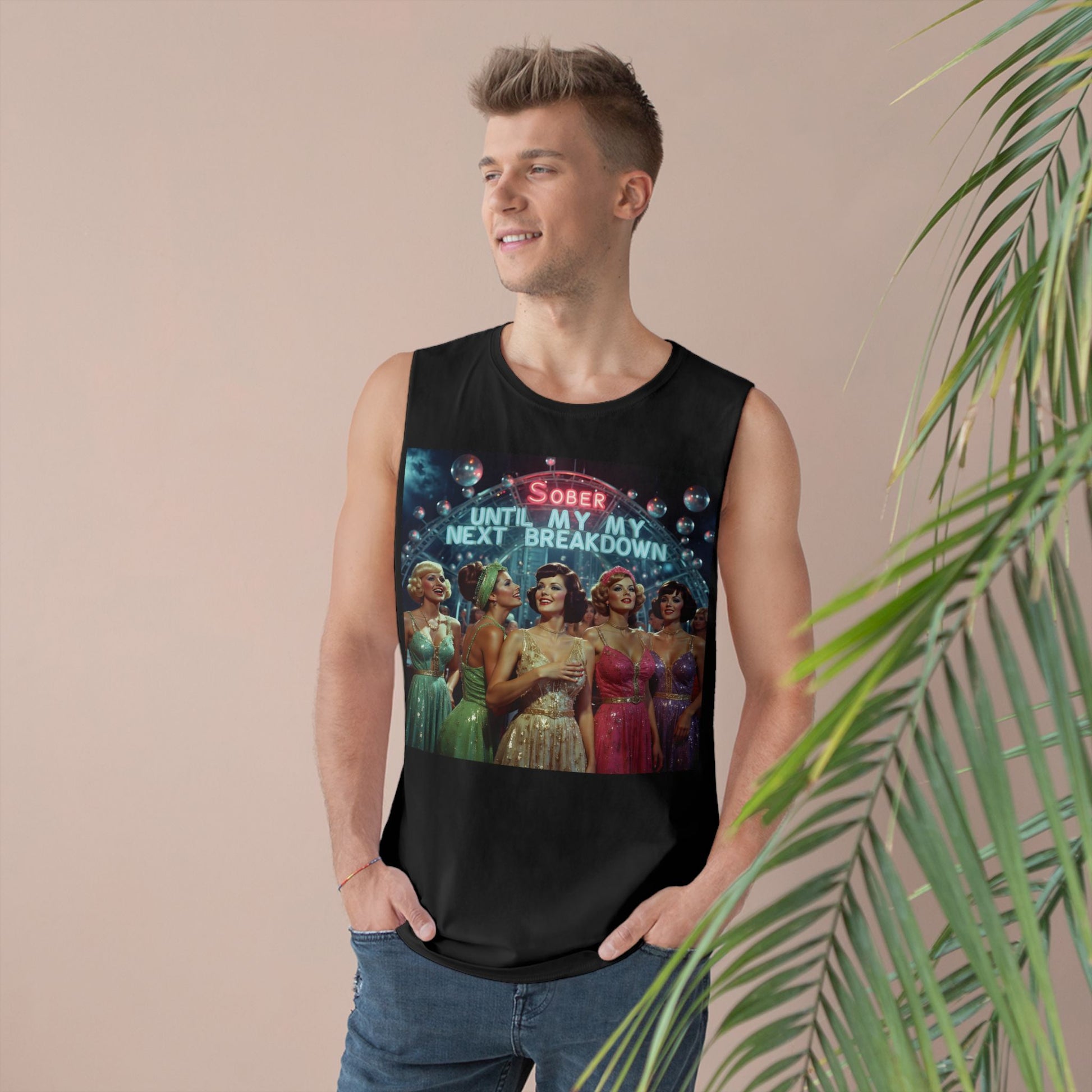 Muscle Tank | Sober Until My Next Breakdown