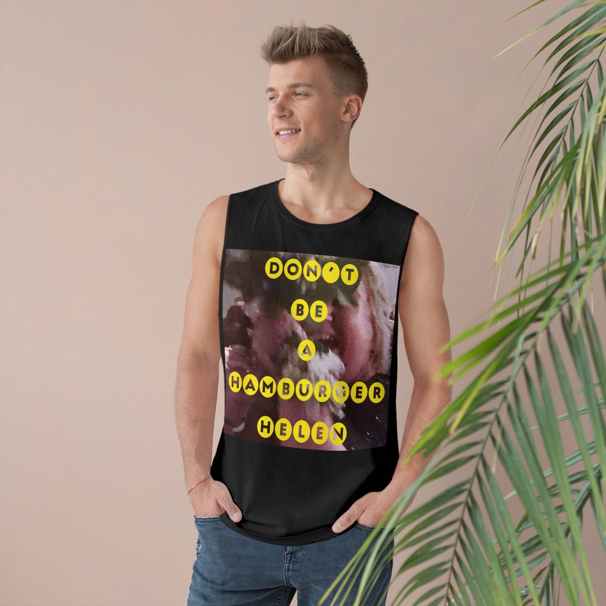 Muscle Tank | Don't Be A Hamburger Helen