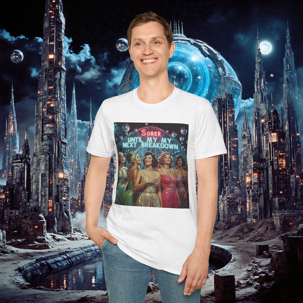 T-Shirt | Sober Until My Next Breakdown