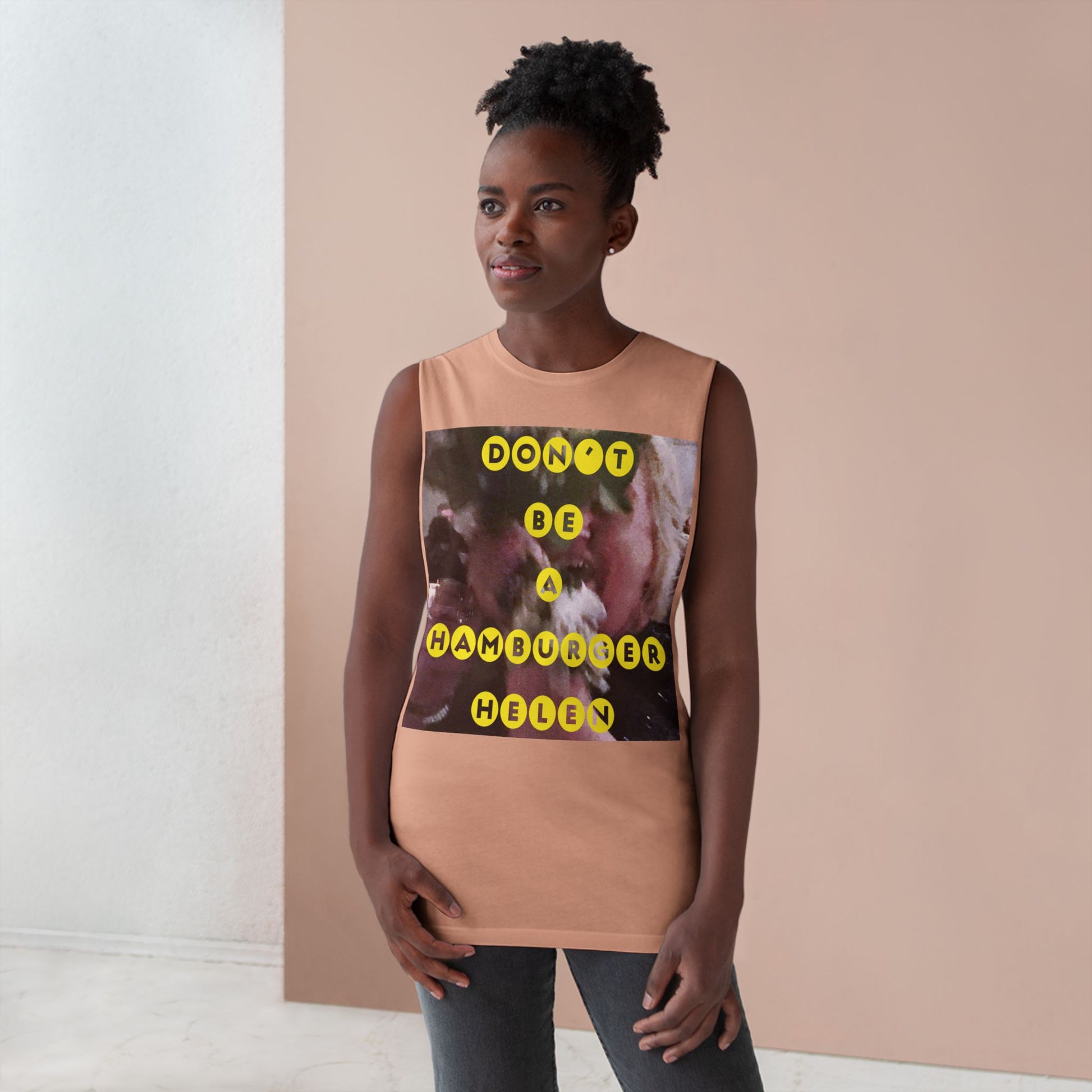 Muscle Tank | Don't Be A Hamburger Helen