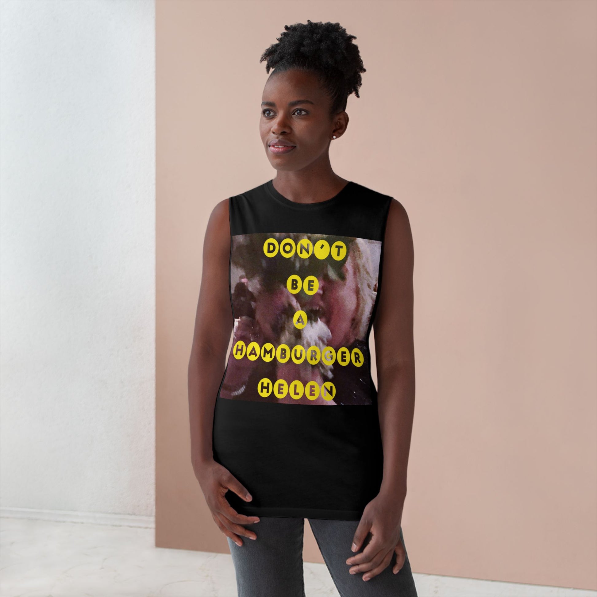 Muscle Tank | Don't Be A Hamburger Helen