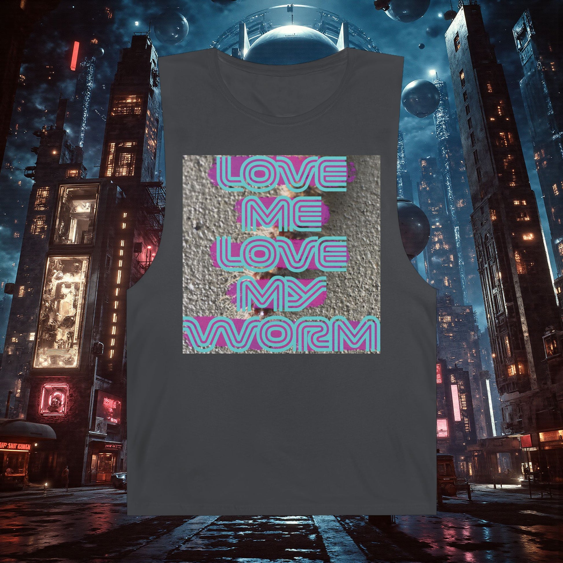 Muscle Tank | Love Me Love My Worm (for the devout)