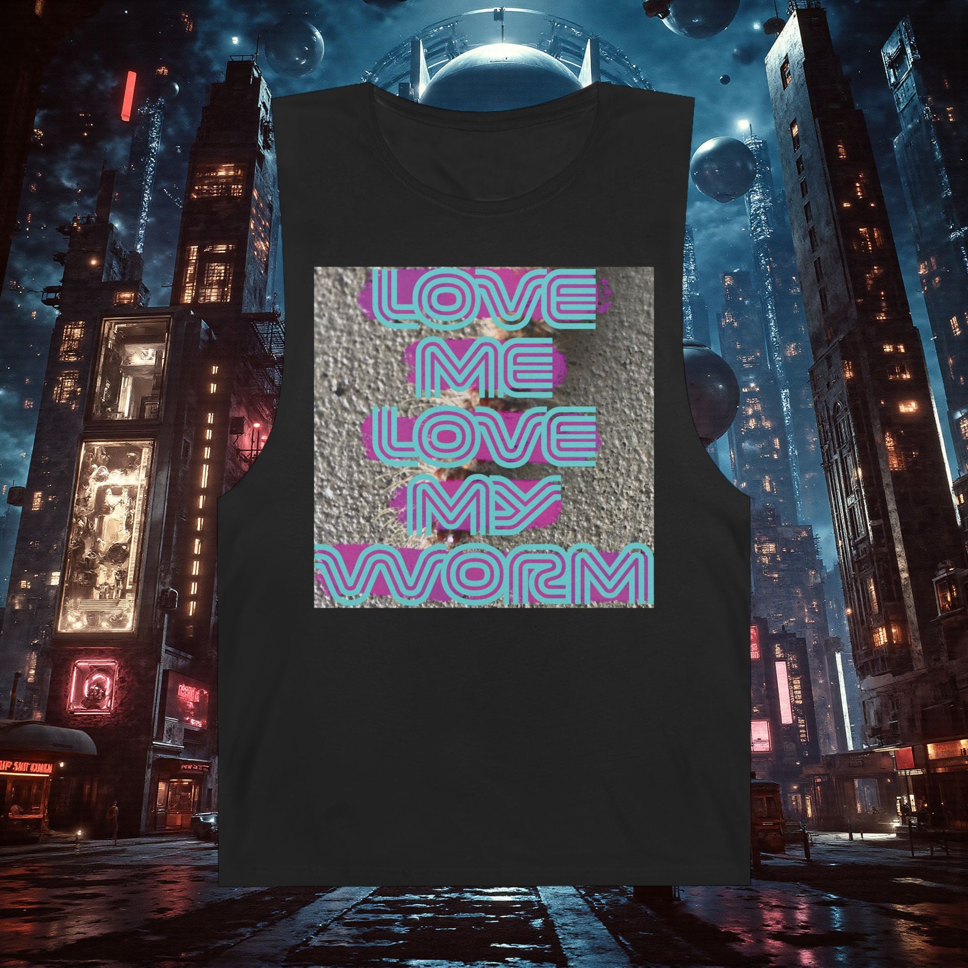 Muscle Tank | Love Me Love My Worm (for the devout)