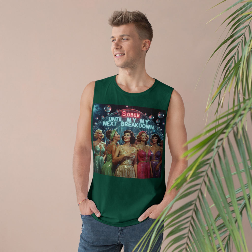 Muscle Tank | Sober Until My Next Breakdown