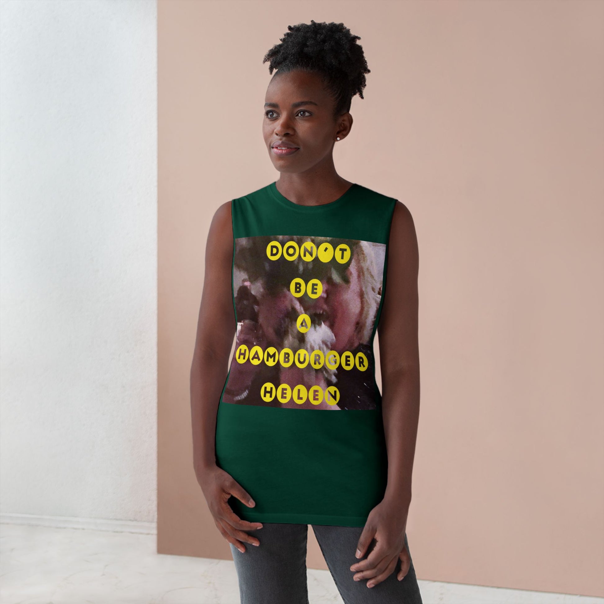 Muscle Tank | Don't Be A Hamburger Helen