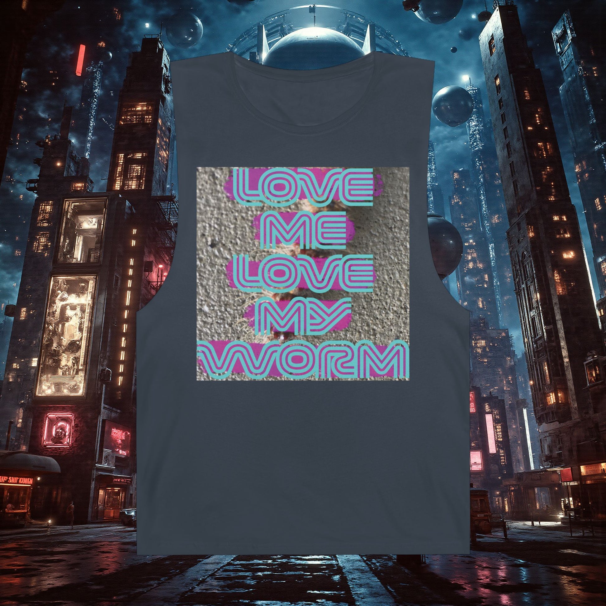 Muscle Tank | Love Me Love My Worm (for the devout)