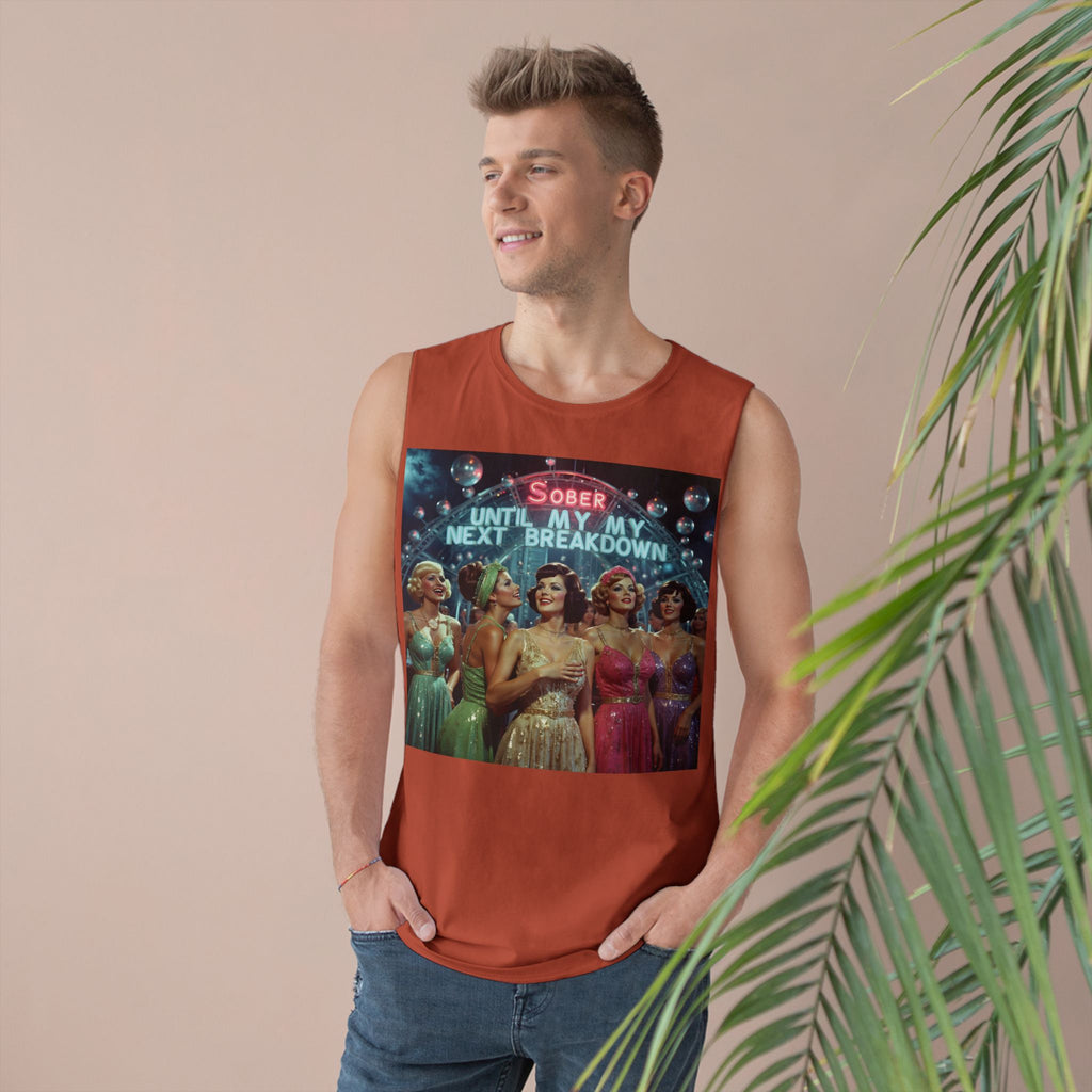 Muscle Tank | Sober Until My Next Breakdown