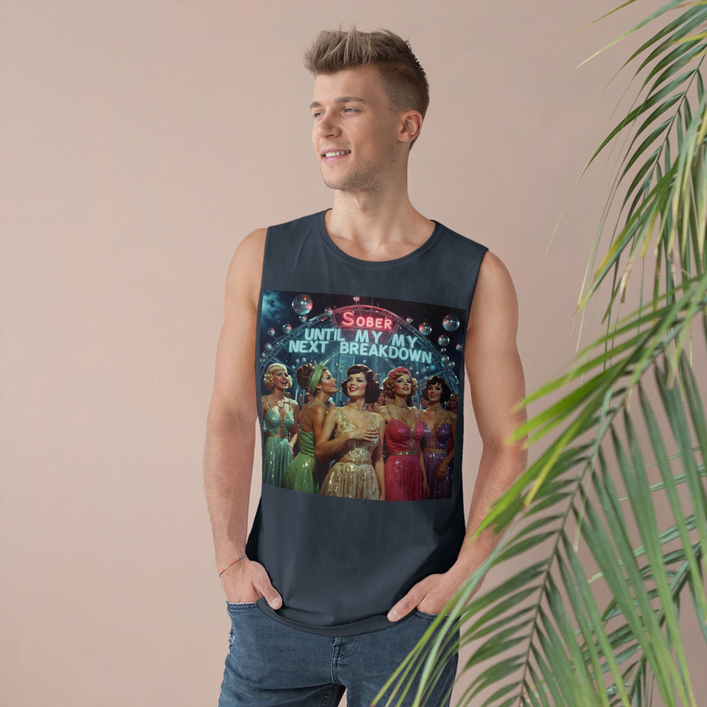 Muscle Tank | Sober Until My Next Breakdown